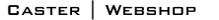 CASTER - WEBSHOP